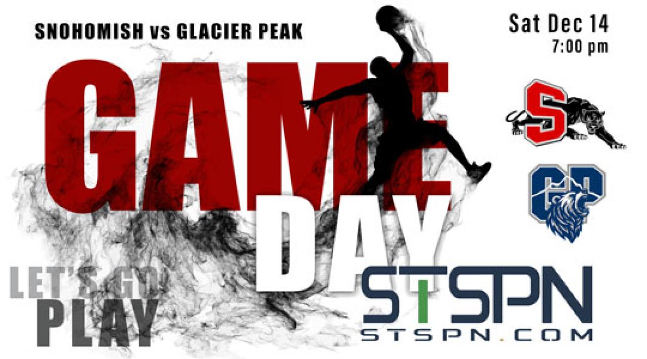 Snohomish vs Glacier Peak Basketball