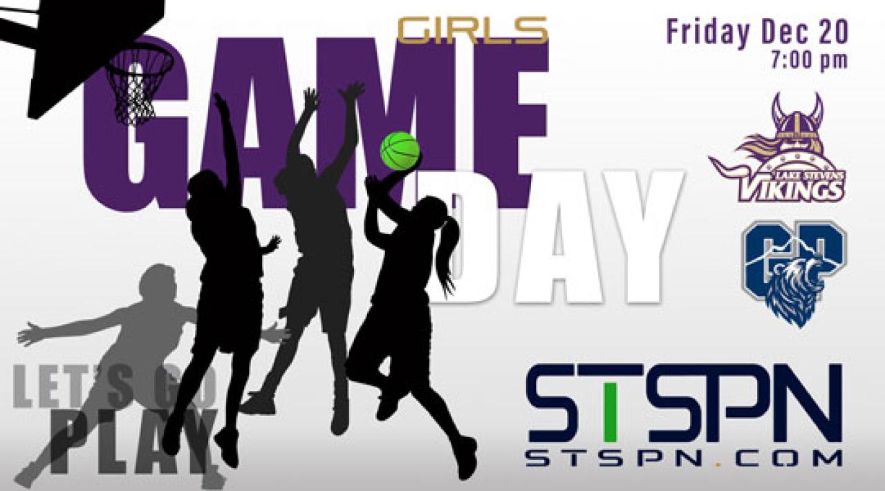 Lake Stevens vs Glacier Peak Girls Basketball